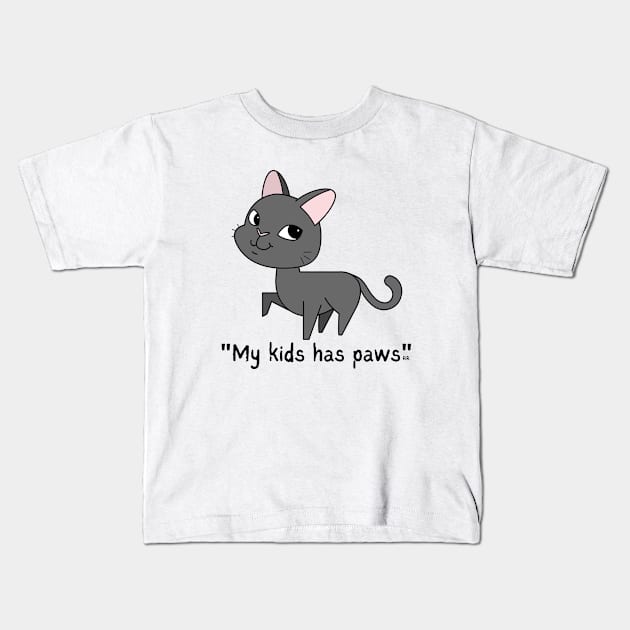MY KIDS HAS PAWS/ Cute Kitty Cat Lover Kids T-Shirt by Rightshirt